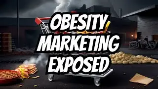 Marketing Strategies That Fuel the Obesity Crisis