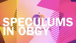SPECULUMS IN OBGY