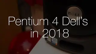 Gaming on Pentium 4 in 2018