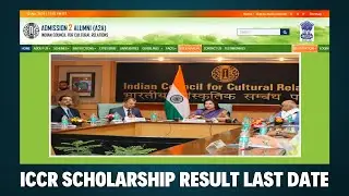 ICCR Scholarship Result Last Date 2024