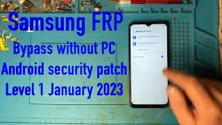 Samsung FRP bypass without PC Android security patch Level 1 January  2023