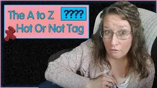 Bookish A to Z Hot or Not Tag 2023
