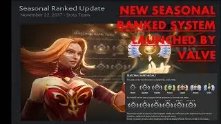 Dota 2 - Seasonal Ranked System Update | New ranked system in dota 2 | New 23 November 2018