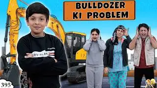 BULLDOZER KI PROBLEM | Ep 395 | Funny Short Family Movie | Aayu and Pihu Show