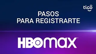 Pasos para registrarte en HBO Max
