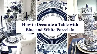 How To Decorate with Blue and White