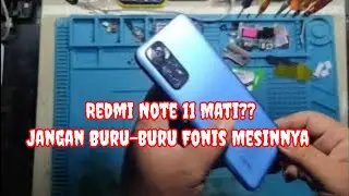 Redmi Note 11 Mati Total?? jangan buru-buru fonis mesinnya