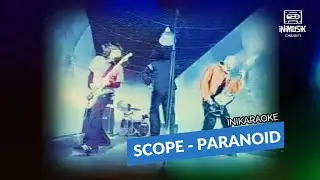 IniKaraoke | Scope - Paranoid