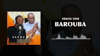 Sekou One_ Barouba