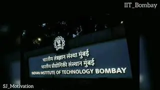 IIT Bombay | Motivational Video | IIT Campus #iitmotivation #iitb #4k @SJMotivationAurangabad