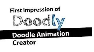 Doodly Whiteboard Animation Software - First Impressions