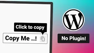 WordPress Copy to Clipboard Tutorial | 100% Free | No Plugin Needed