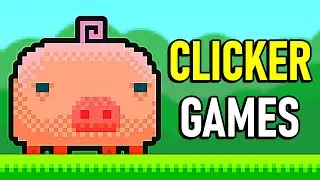 Best Clicker Games on Steam (2020 Update!)