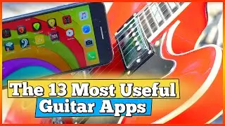 The 13 Best Guitar APPS (Link below to the updated 2024 video🔽)