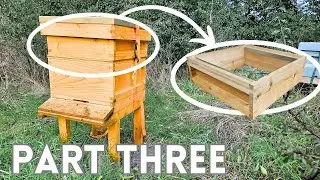 Build A National Beehive From Scratch - Part 3 - Super & Crown Board