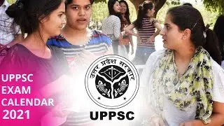 UPPSC New Exam Calendar 2021 || Uttar Pradesh Lok Seva Aayog Calendar 2021