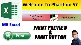 How to add Print Preview and Print Button in MS Excel|