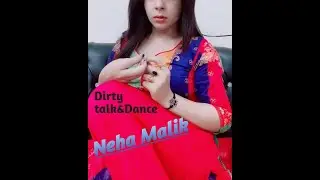 Pakistani Famous TikToker Neha Malik Dirty Dance & Talk Went Viral!!