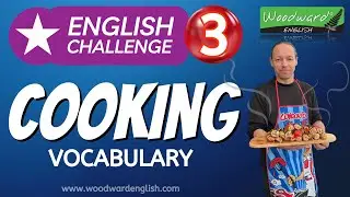 COOKING Vocabulary 🍳 Woodward English Challenge 3 | Learn English Vocabulary with this Quiz