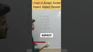 Accept, Except, Expect, Aspect & Excerpt. Meaning & correct pronunciation 