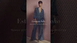 Estampas boho: descubra as novidades da coleção.  #modafeminina