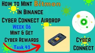How to Mint Bitmon In Binance Cyber Airdrop & Get Cyber Rewards🎁Social Summer Task 43✅️
