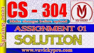 CS304 Assignment 1 Solution Spring 2021