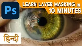 Layer Masking in 10 minutes | Photoshop | HINDI