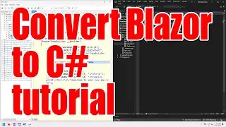 How to convert Blazor Razor source code to C# tutorial - June 2024 - 12e554d1