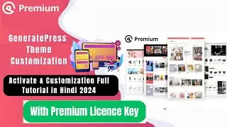 GeneratePress Premium Theme Customization activate & Download 2024 | Generate press themes download