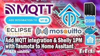 50 Set up Home Assistant MQTT integration and add Shelly 1PM flashed with Tasmota firmware