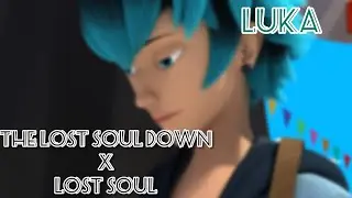 Hot Luka edit - The lost soul down X Lost Soul