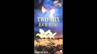 Two-Mix - Beat of Destiny