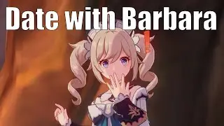 Date With Barbara (Gone Wrong) (Genshin Impact 1.4 Hangout Events)