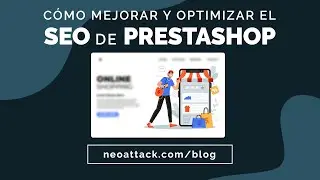 Cómo mejorar el SEO de tu Prestashop