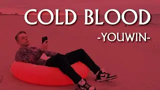 Youwin - Cold Blood (Lyric Video)