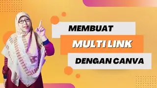 Cara Membuat Multi Link - Membuat Banyak Link Bio Dengan Canva