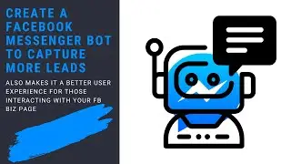 How To Setup A Facebook Messenger Bot To Capture More Leads