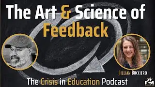 The Art & Science of Feedback with Assistant Director of Alternative Schools Jillian Bucciero
