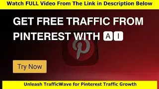 Unleash TrafficWave for Pinterest Traffic Growth