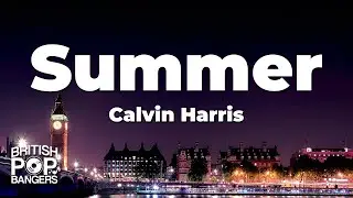 Calvin Harris - Summer (Lyrics)