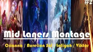 Mid Laners Montage | #2 - League Of Legends [MA]