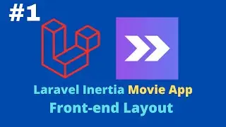 #1 Laravel Inertia Movie App | Frontend Layout | Laravel Tutorial