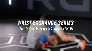 Johnni DiJulius | Wrist Exchange Crackdown Roll Up | Wrestling Technique | Part 4