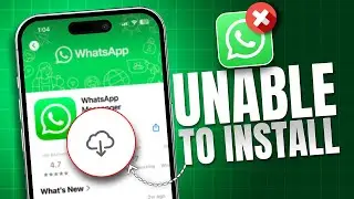 How to Fix Unable to Install WhatsApp From App Store on iPhone | WhatsApp Not Downloading Issue