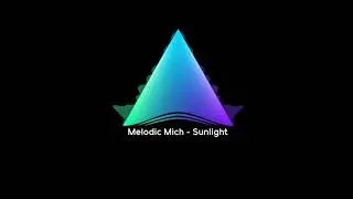 Melodic Mich - Sunlight