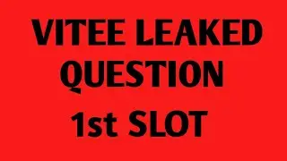 vitee exam leaked slot 2d question