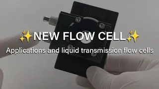 NEW✨: applications and liquid transmission flow cells