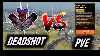 [WR] 🔥DEADSHOT VS PVE | New PVE Hunting Grounds
