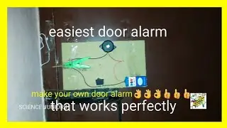 how to make your own door alarm very easy